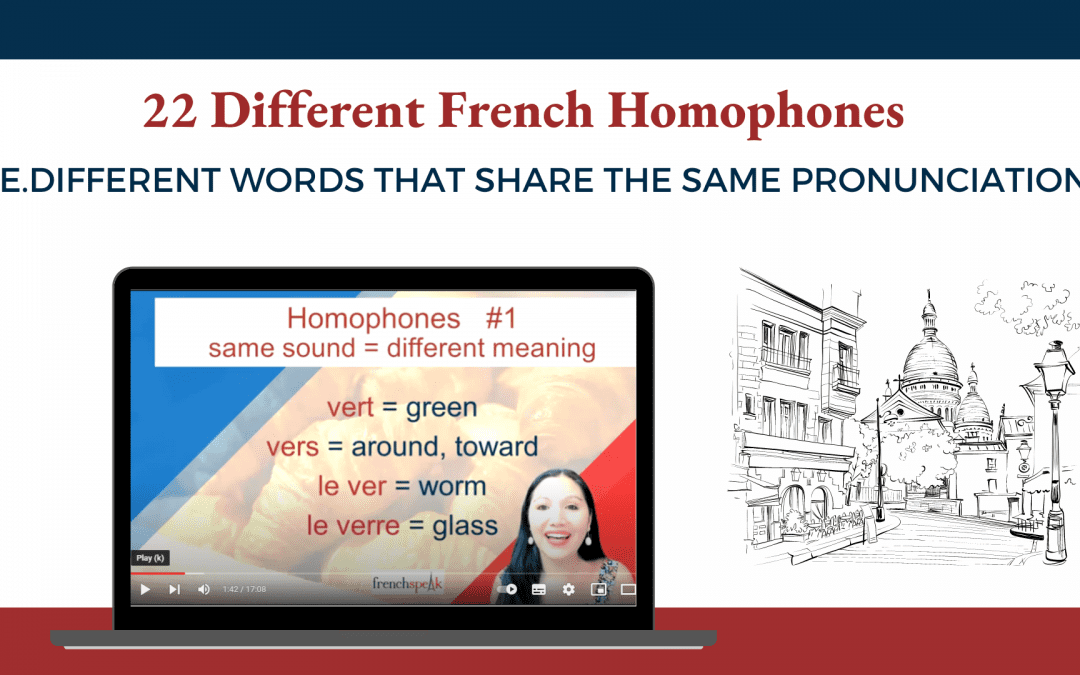 French homophones or words that are spelt the same but sound different