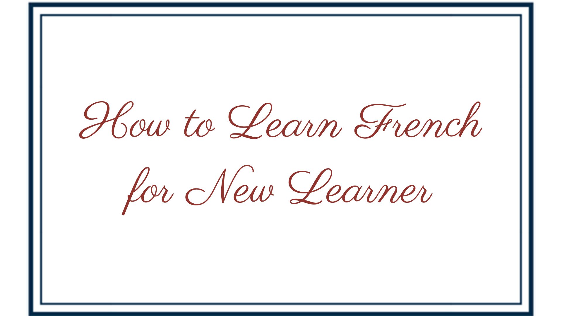 how to learn french for new learner