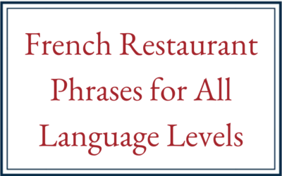 French Restaurant Phrases for All Language Levels